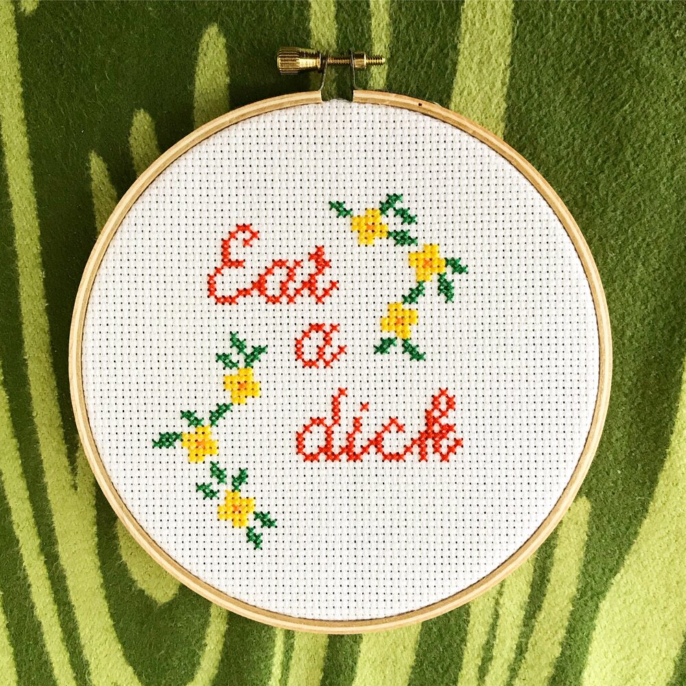 Eat a Dick Finished Cross Stitch Hoop — Barbara Sueko McGuire